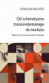 Okładka książki: Od schematyzmu transcendentalnego do montażu