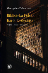 Okładka: Biblioteka Polska Karla Dedeciusa