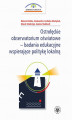 Okładka książki: Ostrołęckie obserwatorium oświatowe &#8211; badania edukacyjne wspierające politykę lokalną