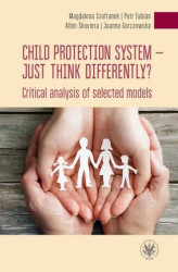 Okładka: Child protection system  just think differently?