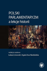 Okładka: Polski parlamentaryzm a lekcje historii