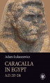Okładka książki: Caracalla in Egypt (A.D. 215–216)