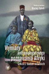 Okładka: Wymiary antropologicznego poznawania Afryki