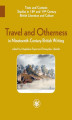Okładka książki: Travel and Otherness in Nineteenth-Century British Writing