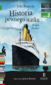 Okładka książki: Historia pewnego statku. O rejsie \"Titanica\"