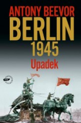 Okładka: Berlin 1945. Upadek