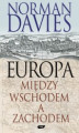 Okładka książki: Europa. Między Wschodem a Zachodem