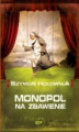 Okładka książki: Monopol na zbawienie