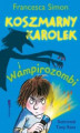 Okładka książki: Koszmarny Karolek i wampirozombi