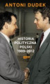 Okładka książki: Historia Polityczna Polski 1989-2012