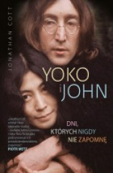 Okładka: Yoko i John. Dni. których nigdy nie zapomnę