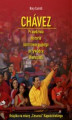 Okładka książki: Chávez. Prawdziwa historia kontrowersyjnego przywódcy Wenezueli