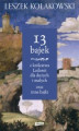 Okładka książki: 13 bajek z królestwa Lailonii dla dużych i małych oraz inne bajki