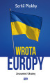 Okładka książki: Wrota Europy. Zrozumieć Ukrainę