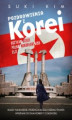 Okładka książki: Pozdrowienia z Korei. Uczyłam dzieci północnokoreańskich elit