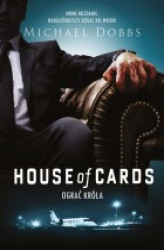 Okładka: House of Cards. Ograć króla