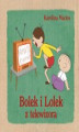 Okładka książki: Bolek i Lolek z telewizora