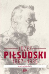 Okładka: Józef Piłsudski 1867-1935