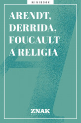 Okładka: Arendt, Derrida i Foucault a religia