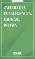 Okładka książki: Zwierzęta – inteligencja, emocje, prawa