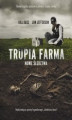Okładka książki: Trupia Farma. Nowe śledztwa