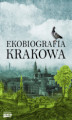 Okładka książki: Ekobiografia Krakowa