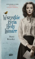 Okładka książki: Wszystkie życia Hedy Lamarr