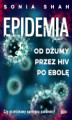 Okładka książki: Epidemia. Od dżumy, przez HIV, po ebolę