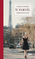 Okładka książki: W Paryżu możesz być kim chcesz