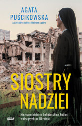 Okładka: Siostry nadziei. Nieznane historie bohaterskich kobiet walczących na Ukrainie