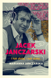 Okładka: Jacek Janczarski. I tak dalej, i tak dalej…