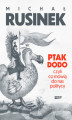 Okładka książki: Ptak Dodo, czyli co mówią do nas politycy