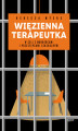 Okładka książki: Więzienna terapeutka. W celi z mordercami i przestępcami seksualnymi