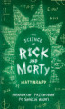 Okładka książki: The Science of Rick and Morty