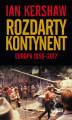 Okładka książki: Rozdarty kontynent: Europa 1950-2017