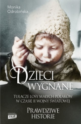 Okładka: Dzieci wygnane. Tułacze losy małych Polaków w czasie II wojny światowej