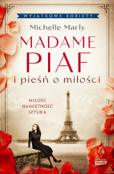 Okładka: Madame Piaf i pieśń o miłości
