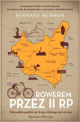 Okładka: Rowerem przez II RP. Niezwykła podróż po kraju, którego już nie ma
