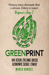 Okładka: Greenprint. Jak dzięki zielonej diecie zmienić siebie i świat na lepsze