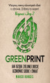 Okładka książki: Greenprint. Jak dzięki zielonej diecie zmienić siebie i świat na lepsze
