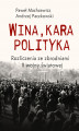 Okładka książki: Wina, kara, polityka. Rozliczenia ze zbrodniami II Wojny Światowej