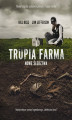 Okładka książki: Trupia Farma. Nowe śledztwa [2021]