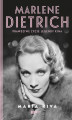 Okładka książki: Marlene Dietrich. Prawdziwe życie legendy kina