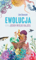 Okładka książki: Ewolucja, czyli jeden wielki bajzel