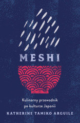 Okładka: Meshi. Kulinarny przewodnik po kulturze Japonii