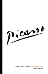 Okładka: Picasso – Geniusz. Ikona. Legenda. Biografia buntownika