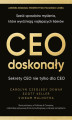 Okładka książki: CEO doskonały. Sześć sposobów myślenia, które wyróżniają najlepszych liderów