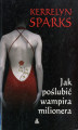 Okładka książki: Jak poślubić wampira milionera