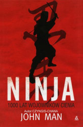 Okładka: Ninja 1000 lat wojowników cienia