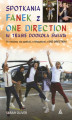 Okładka książki: Spotkania fanek z One Direction w trasie dookoła świata